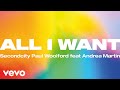 Secondcity paul woolford  all i want official audio ft andrea martin