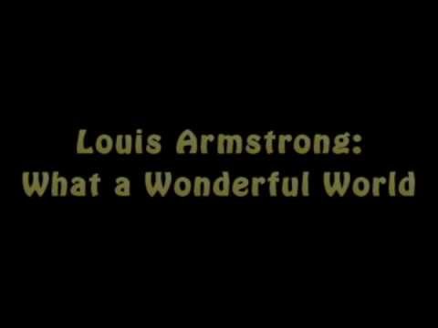 Lyrics - Louis Armstrong: What a Wonderful World.avi - YouTube