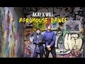 Akay x will  afrohouse dance official  slmkmr