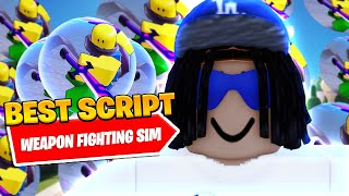 *BEST* New Weapon Fighting Simulator Auto Collect Script *Auto Farm*