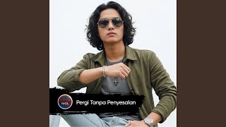 pergi tanpa penyesalan
