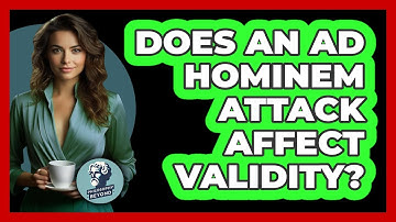 Does An Ad Hominem Attack Affect Validity?