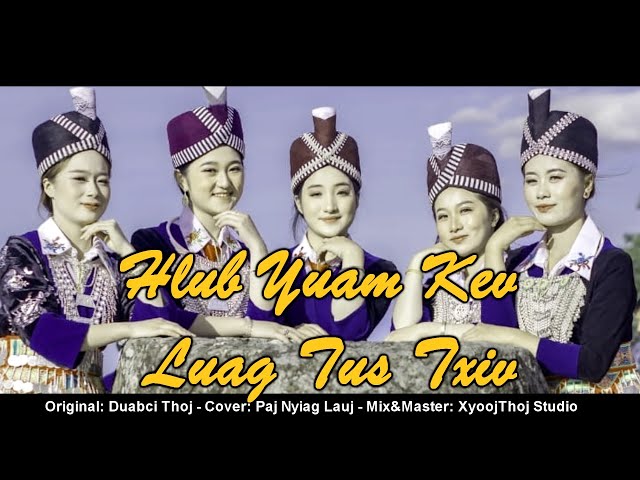 Hlub Yuam Kev Luag Tus Txiv  _ by Paj Nyiag Lauj class=