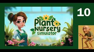 EP10~Store Expansion & New products~Plant Nursery Simulator