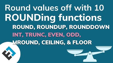 TEN Powerful Rounding Functions - including MROUND, CEILING, and FLOOR