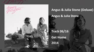 Angus &amp; Julia Stone - Get Home