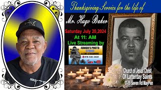 THANKSGIVING SERVICE FOR MR HUGO BAKER