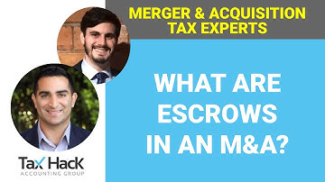 What are Escrows in an M&A?