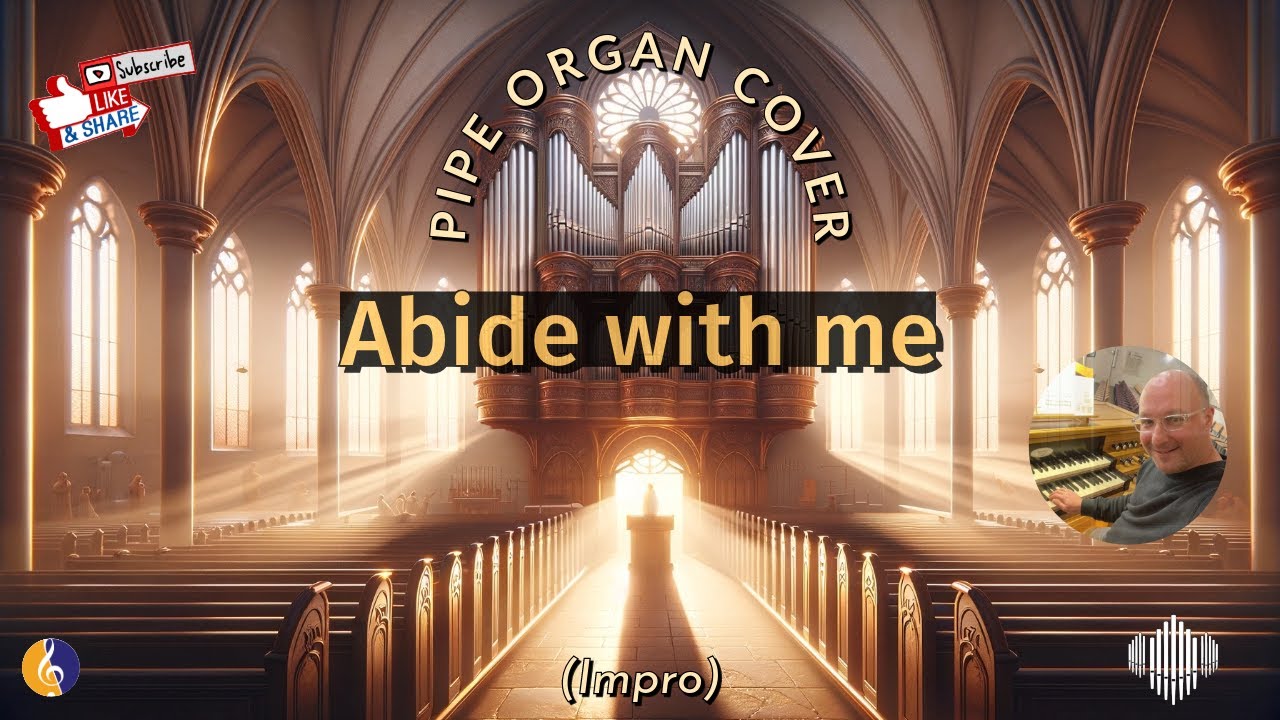 PIPE ORGAN COVER: ABIDE WITH ME (4 variations)🎹 by Martijn Koetsier