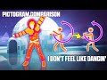 PICTOGRAM COMPARISON - I DON'T FEEL LIKE DANCIN' | JD3 vs JDU