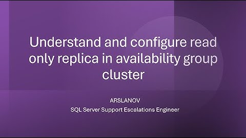 SNHA13: Understand and configure read only replica in AG cluster (also understand load balancing)