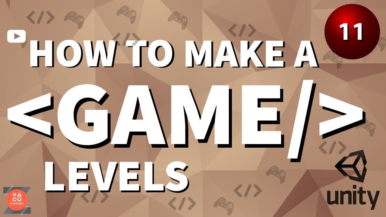 How to make a Video Game - Game Levels `11 (Changing Scenes and Level ...