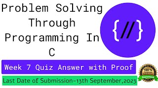 Nptel : Problem solving through programming in C week 7 Quiz assignment with proof of each answer