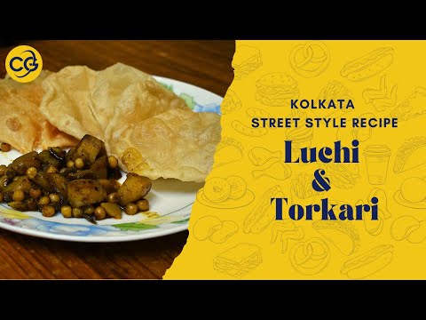 Kolkata Street Style | Luchi Torkari | Recipe