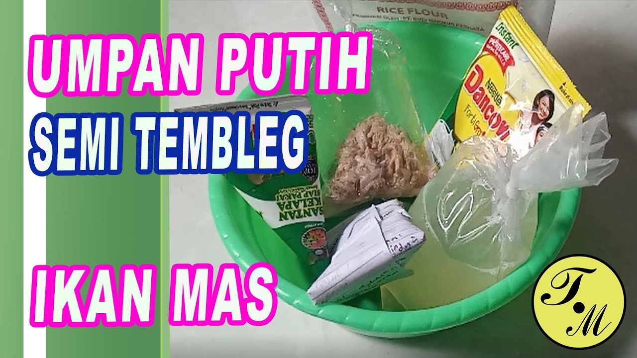 UMPAN PUTIH SEMI TEMBLEG