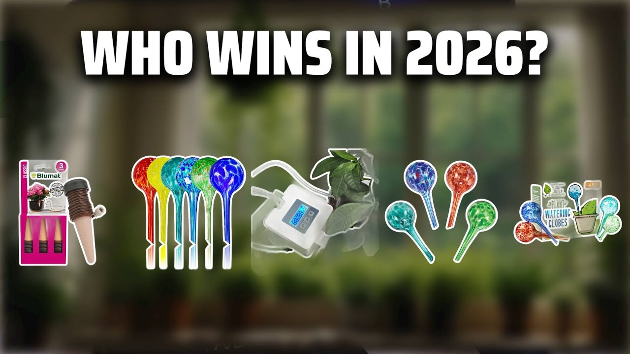 The Top 5 Best Plant Waterer in 2026 - Must Watch Before Buying!
