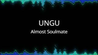 Ungu - Almost Soulmate