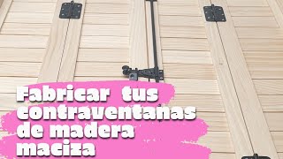 Crear contraventanas rústicas - Bricomania 