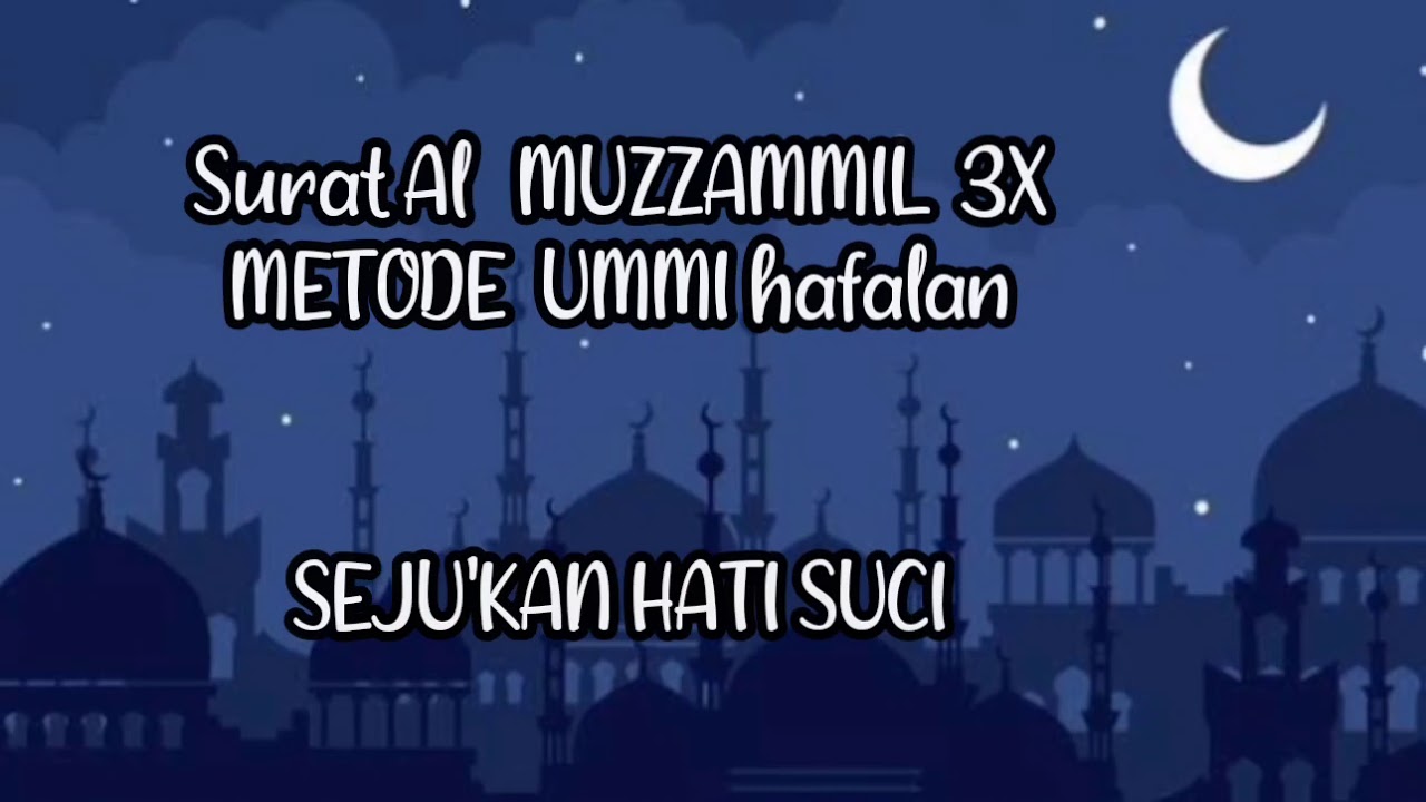 AL MUZZAMMIL HAFALAN FULL 3X | METODE UMMI | juz 29