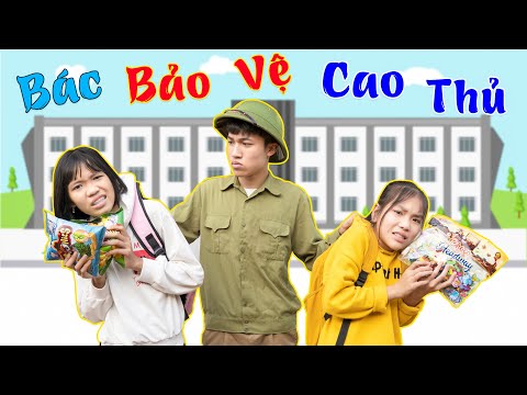 Video Bác Bảo Vệ Cao Thủ Trường Em ♥ Min Min TV Minh Khoa - youtube