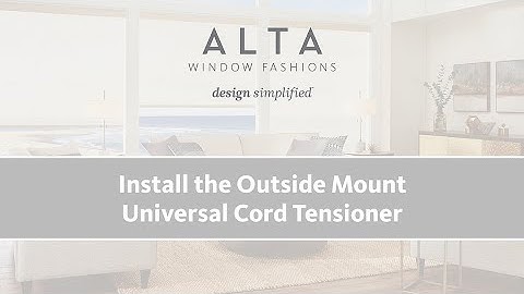 Universal Cord Tensioner Installation - Outside Mount