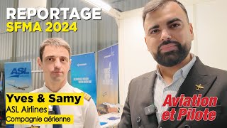 SFMA 2024 - Yves &amp; Samy, ASL Airlines
