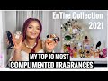 MY MOST COMPLIMENTED FRAGRANCES 2021 | TOP 10 FAVORITES + ENTIRE COLLECTION //PENELOPE PALACE//