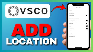 How To Add Location To VSCO Post | Quick Guide (2025)