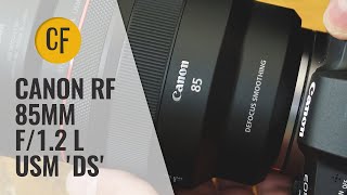 Canon RF 85mm f/1.2 'L' USM DS lens review with samples