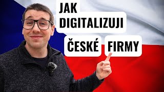 Jak transformuji české firmy do 21.století?! #digitalizace #automatizace