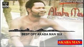 BEST OFF AKABA MAN EDO PARTY MIX NONSTOP BY DJ OSIBO