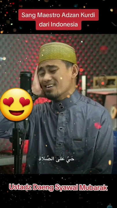 Adzan Kurdi Terbaik di Dunia #shorts #feedshorts #azan #daengsyawal