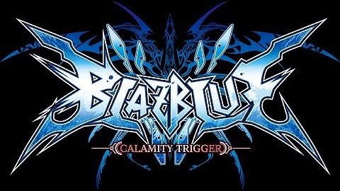 BlazBlue Calamity Trigger Intro