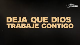 Deja que Dios trabaje contigo | Antes que te duermas #pastorjuancarlosharrigan