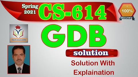 CS614 GDB  Solution Spring 2021 | CS614 Graded Discussion Board Solution Spring 21 by Sohail Zubair