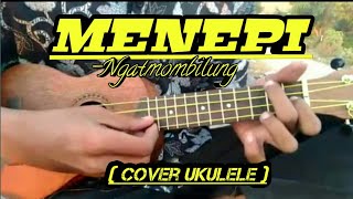 MENEPI ~ (cover ukulele)
