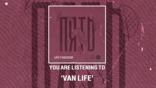 Life in Vacuum | Van Life (Official Audio)