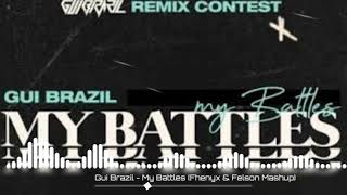 Gui Brazil - My Battles (Fhenyx & Felson Mashup)