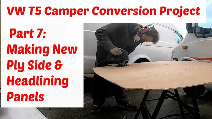 VW T5 Camper Conversion Project Part 7: How To Make New Side Ply & Headlining Panels