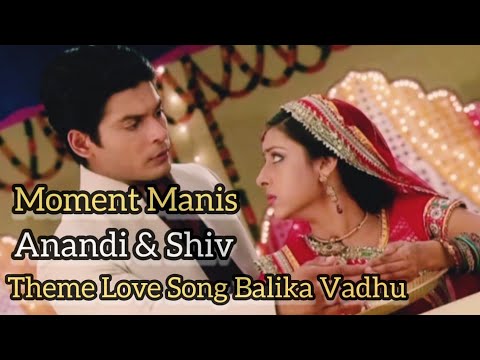 Moment Manis Anandi dan Shiv dengan Theme Love Song Balika Vadhu