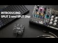 Introducing Split 2 and Split 2hp