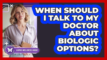 When Should I Talk to My Doctor About Biologic Options?