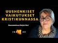 Uushenkiset vaikutukset kristikunnassa marjut hovi