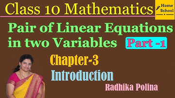 Pair of Linear Equations in two variables| Part-1| Class 10|  Introduction |Mathematics NCERT / CBSE