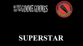 Me First and the Gimme Gimmes - Superstar (Live) (Karaoke)