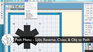 Sure Cuts A Lot 3 - Path Menu - Split, Close, Object to Path, & Reverse Path