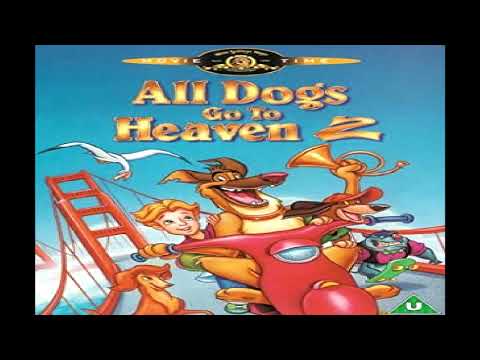 All Dogs Go to Heaven 2 - I Will Always Be With You (End Credits)