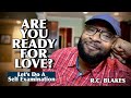 ARE YOU READY FOR LOVE- (As in a relationship) by RC BLAKES
