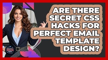 Are There Secret CSS Hacks For Perfect Email Template Design? - Graphic Design Nerd