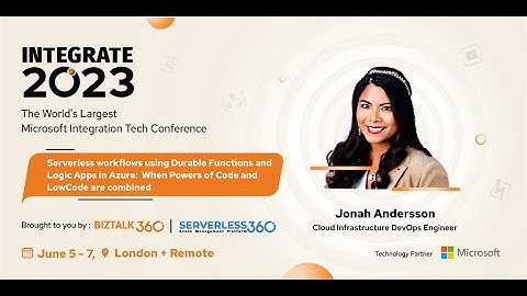 Serverless Workflows using Durable Functions and Logic Apps in Azure - Jonah Andersson